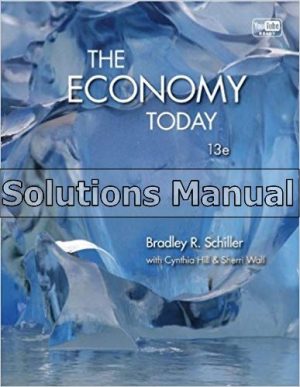 Economy Today 13th Edition Schiller Solutions Manual