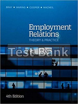 Employment Relations 4th Edition Bray Test Bank