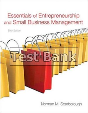 Essentials of Entrepreneurship and Small Business Management 6th Edition Scarborough Test Bank