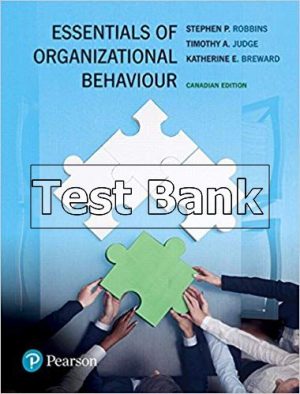 Essentials of Organizational Behaviour Canadian 1st Edition Robbins Test Bank