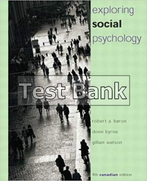 Exploring Social Psychology Canadian 4th Edition Baron Test Bank