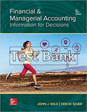 Financial and Managerial Accounting 8th Edition Wild Test Bank
