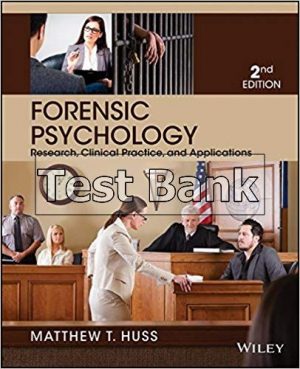 Forensic Psychology 2nd Edition Huss Test Bank