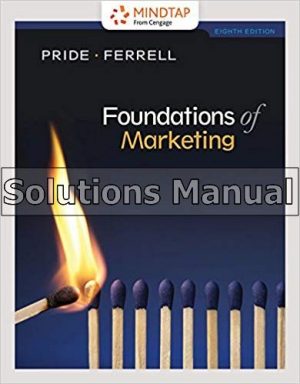Foundations of Marketing 8th Edition Pride Solutions Manual
