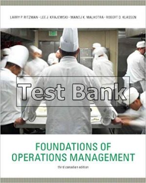 Foundations of Operations Management Canadian 3rd Edition Ritzman Test Bank