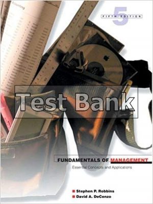 Fundamentals of Management Essential Concepts and Applications 5th Edition Robbins Test Bank