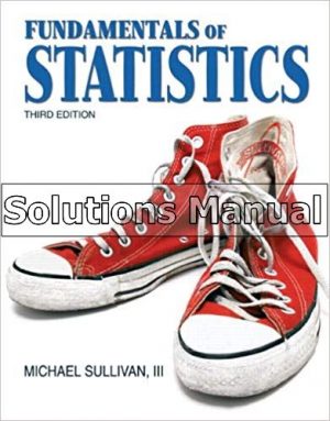 Fundamentals of Statistics 3rd Edition Sullivan Solutions Manual