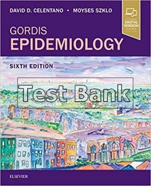 Gordis Epidemiology 6th Edition Celentano Test Bank
