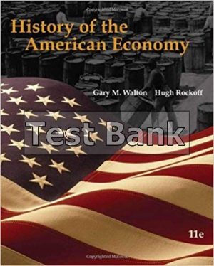History of the American Economy With Infotrac 11th Edition Walton Test Bank
