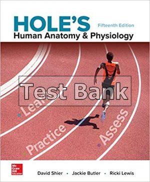 Holes Human Anatomy and Physiology 15th Edition Shier Test Bank