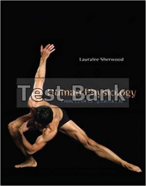 Human Physiology From Cells to Systems 7th Edition Sherwood Test Bank Cells to Systems 7th Edition Sherwood Test Bank