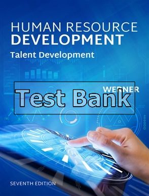 Human Resource Development Talent Development 7th Edition Werner Test Bank
