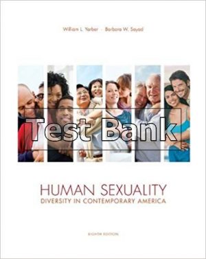 Human Sexual Diversity in Contemporary America 8th Edition Yarber Test Bank