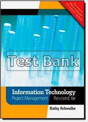 Information Technology Project Management Revised 6th Edition Schwalbe Test Bank
