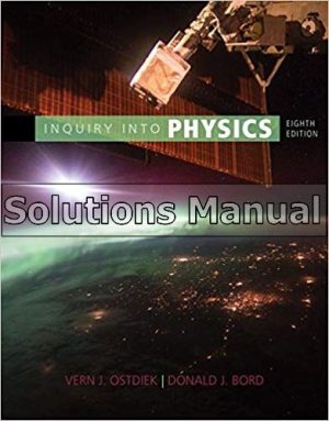 Inquiry into Physics 8th Edition Ostdiek Solutions Manual