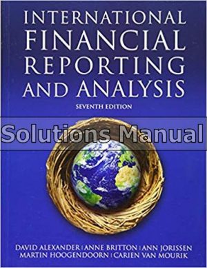 International Financial Reporting and Analysis 7th Edition Alexander Solutions Manual