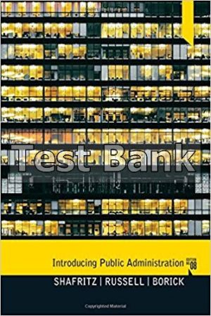 Introducing Public Administration 8th Edition Shafritz Test Bank