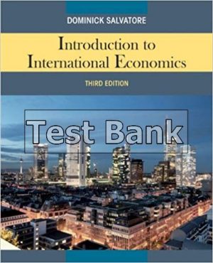 Introduction to International Economics 3rd Edition Salvatore Test Bank