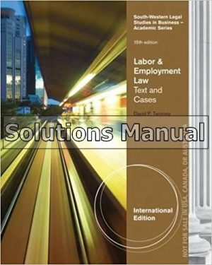 Labor and Employment Law Text and Cases 15th Edition Twomey Solutions Manual