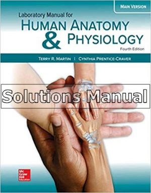 Laboratory Manual for Human Anatomy and Physiology Main Version 4th Edition Martin Solutions Manual