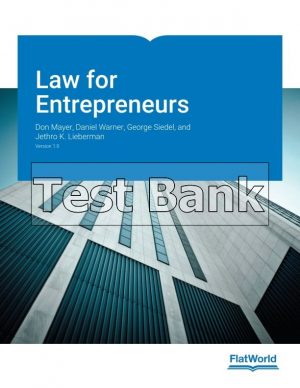 Law for Entrepreneurs version 1.0 1st Edition Mayer Test Bank