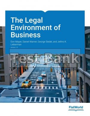 Legal Environment of Business V 1.0.3 1st Edition Mayer Test Bank