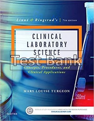 Linne Ringsruds Clinical Laboratory Science 7th Edition Turgeon Test Bank