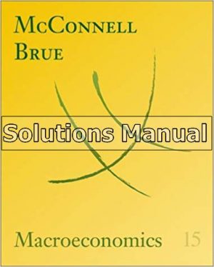Macroeconomics 15th Edition McConnell Solutions Manual