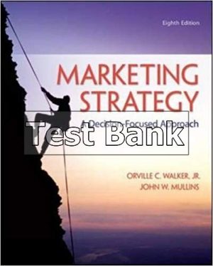 Marketing Strategy A Decision Focused Approach 8th Edition Walker Test Bank