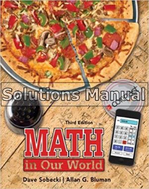 Math in Our World 3rd Edition Sobecki Solutions Manual