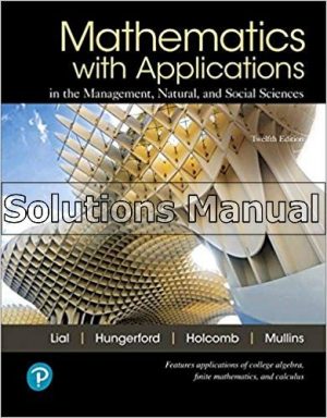 Mathematics with Applications In the Management Natural and Social Sciences 12th Edition Lial Solutions Manual