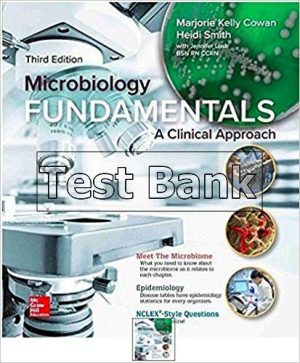 Microbiology Fundamentals A Clinical Approach 3rd Edition Cowan Test Bank