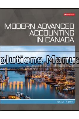 Modern Advanced Accounting in Canada 9th Edition Herauf Solutions Manual