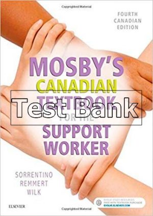 Mosbys Canadian Textbook for The Support Worker 4th Edition Sorrentino Test Bank