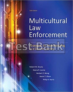 Multicultural Law Enforcement 6th Edition Shusta Test Bank