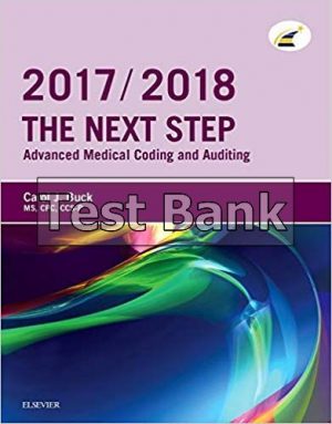 Next Step Advanced Medical Coding and Auditing 2017 2018 Edition 1st Edition Buck Test Bank