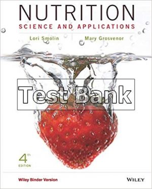 Nutrition Science and Applications 4th Edition Smolin Test Bank