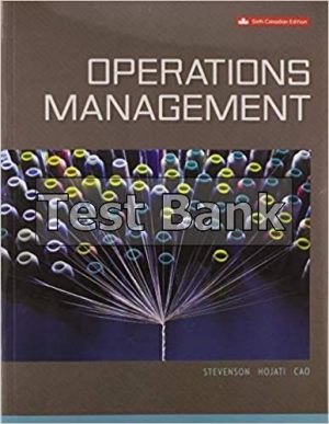 Operations Management Canadian 6th Edition Stevenson Test Bank