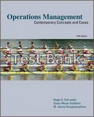 Operations Management Contemporary Concepts and Cases 5th Edition Schroeder Test Bank