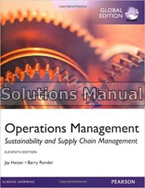 Operations Management Global 11th Edition Heizer Solutions Manual