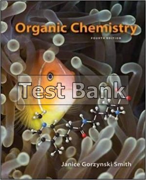 Organic Chemistry 4th Edition Gorzynski Test Bank