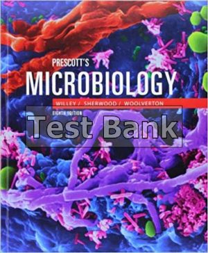 Prescotts Microbiology 8th Edition Willey Test Bank