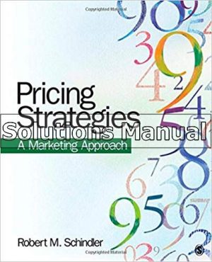 Pricing Strategies A Marketing Approach 1st Edition Schindler Solutions Manual