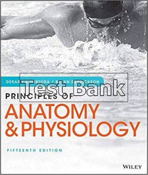 Principles of Anatomy and Physiology 15th Edition Tortora Test Bank
