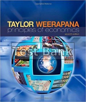 Principles of Economics 7th Edition Taylor Test Bank