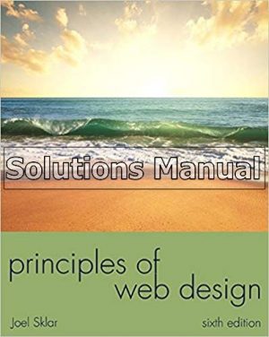 Principles of Web Design The Web Warrior Series 6th Edition Sklar Solutions Manual