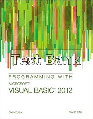 Programming with Microsoft Visual Basic 2012 6th Edition Zak Test Bank
