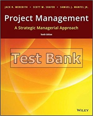 Project Management A Managerial Approach 10th Edition Meredith Test Bank