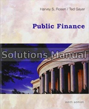 Public Finance 9th Edition Rosen Solutions Manual