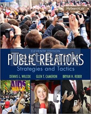 Public Relations Strategies and Tactics 11th Edition Wilcox Test Bank